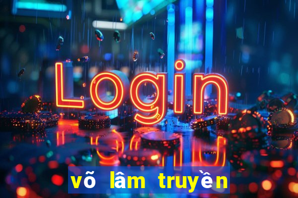 võ lâm truyền kỳ 1