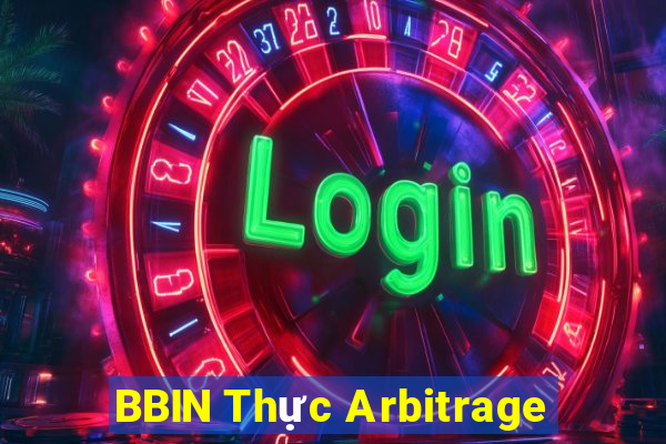 BBIN Thực Arbitrage