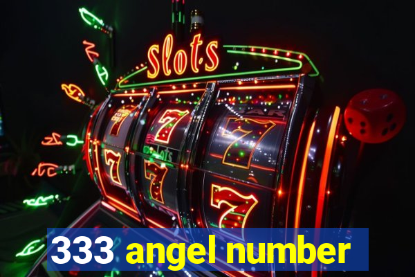 333 angel number