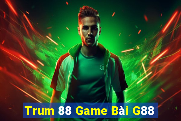 Trum 88 Game Bài G88