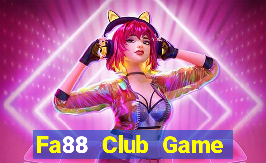 Fa88 Club Game Bài 52