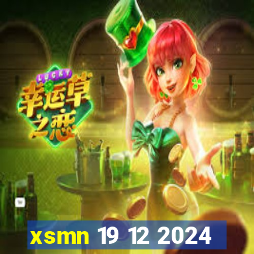 xsmn 19 12 2024