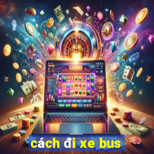 cách đi xe bus