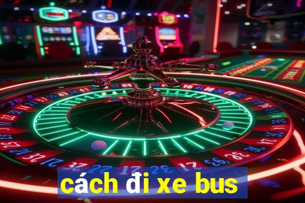 cách đi xe bus