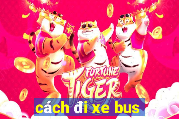 cách đi xe bus