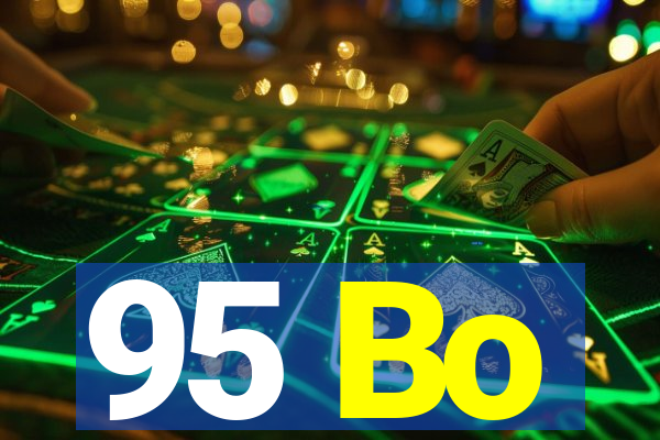 95 Bo