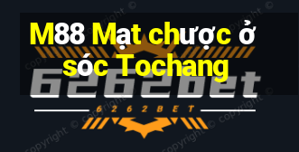 M88 Mạt chược ở sóc Tochang