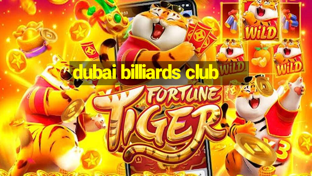 dubai billiards club