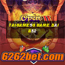 Taigame5G Game Bài B52