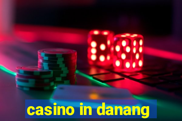 casino in danang