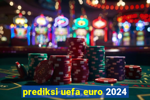 prediksi uefa euro 2024