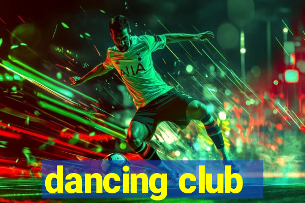 dancing club