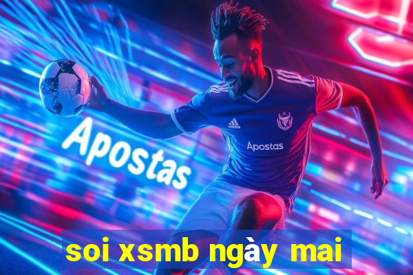 soi xsmb ngày mai