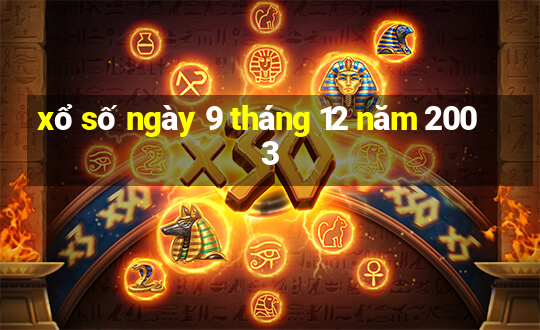 xổ số ngày 9 tháng 12 năm 2003