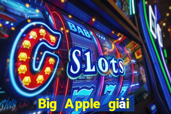 Big Apple giải trí abb Tải về