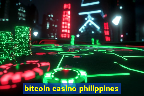 bitcoin casino philippines