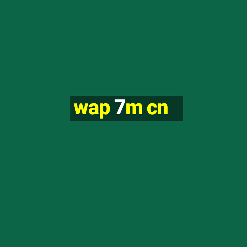 wap 7m cn