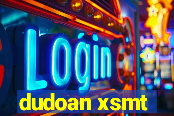 dudoan xsmt