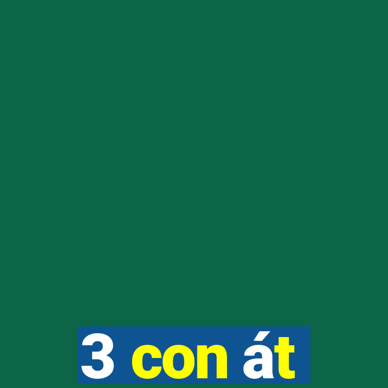 3 con át