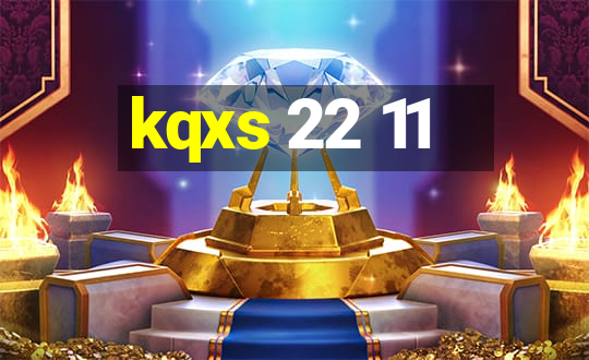 kqxs 22 11