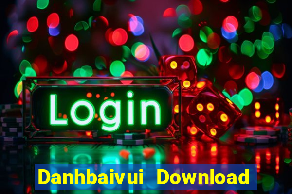 Danhbaivui Download Game Đánh Bài