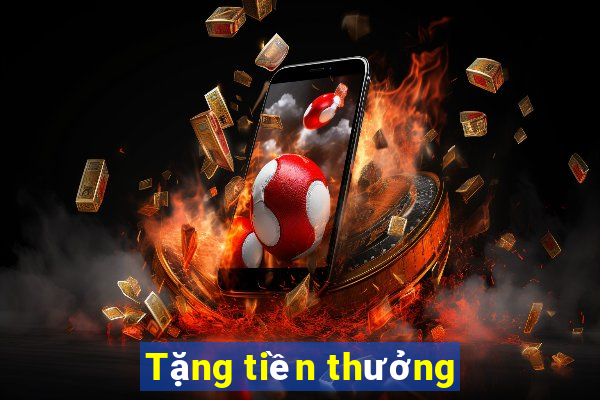 Tặng tiền thưởng