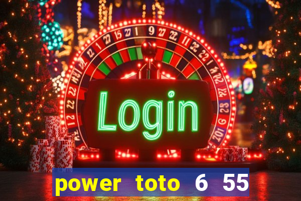 power toto 6 55 result today