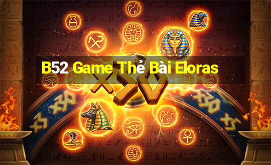 B52 Game Thẻ Bài Eloras