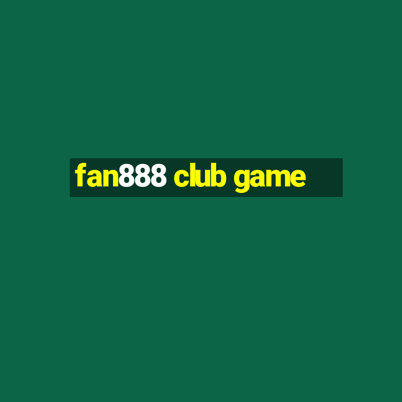 fan888 club game