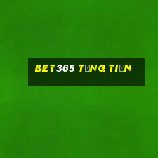 Bet365 Tặng Tiền