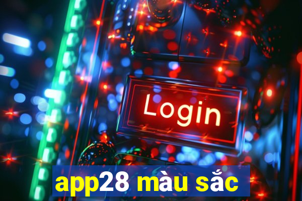 app28 màu sắc