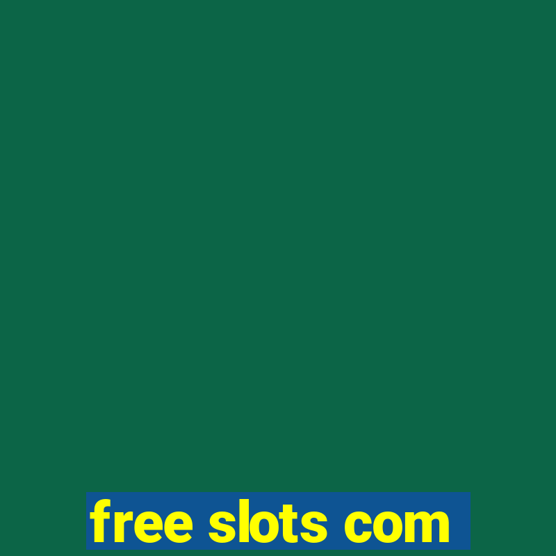 free slots com