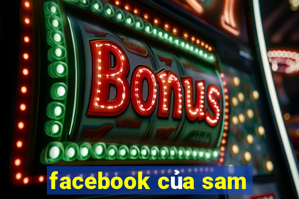 facebook của sam