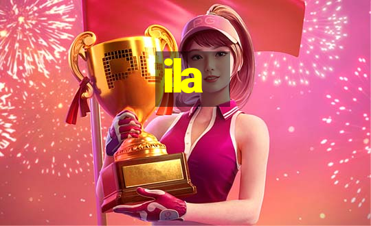 ila