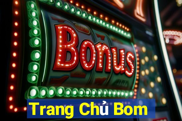 Trang Chủ Bom