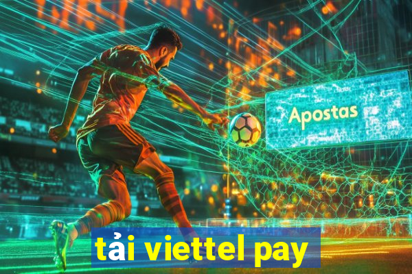 tải viettel pay