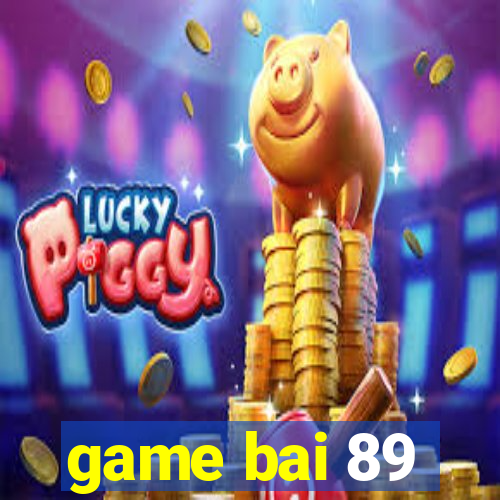 game bai 89