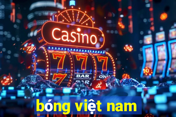 bóng việt nam