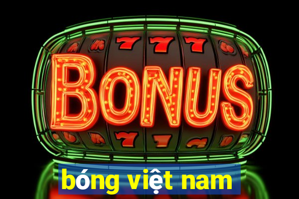 bóng việt nam