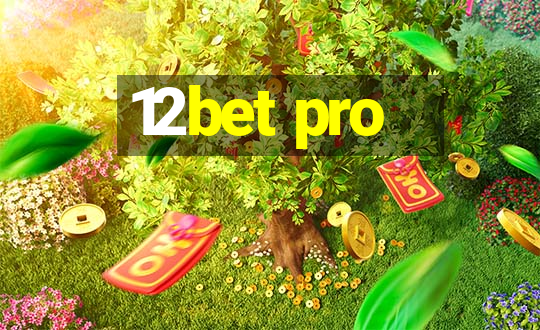 12bet pro