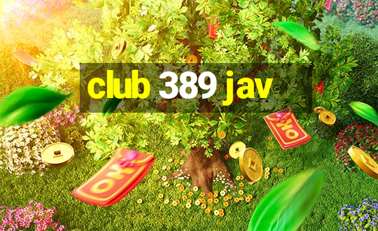 club 389 jav