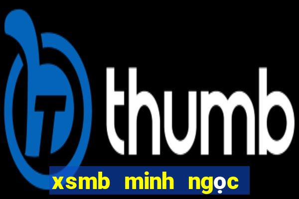 xsmb minh ngọc thứ 6