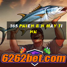 365 Phiên bản máy tính