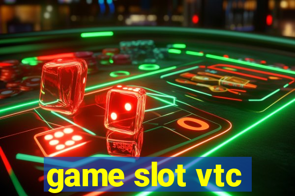 game slot vtc