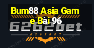 Bum88 Asia Game Bài 96