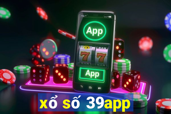 xổ số 39app