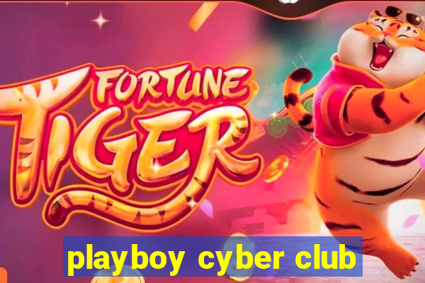 playboy cyber club