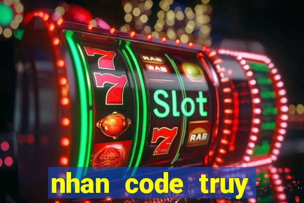 nhan code truy kich 2016