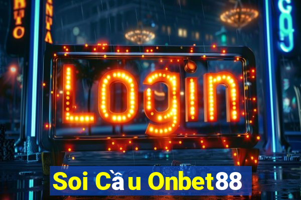 Soi Cầu Onbet88