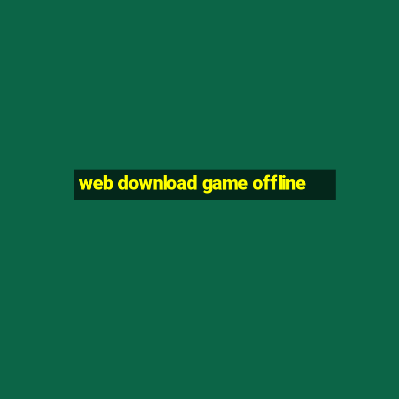 web download game offline